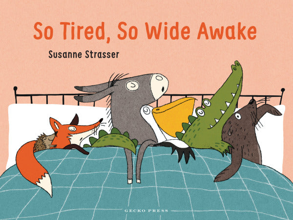 So Tired, So Wide Awake by Susanne Strasser — English board book cover, Gecko Press